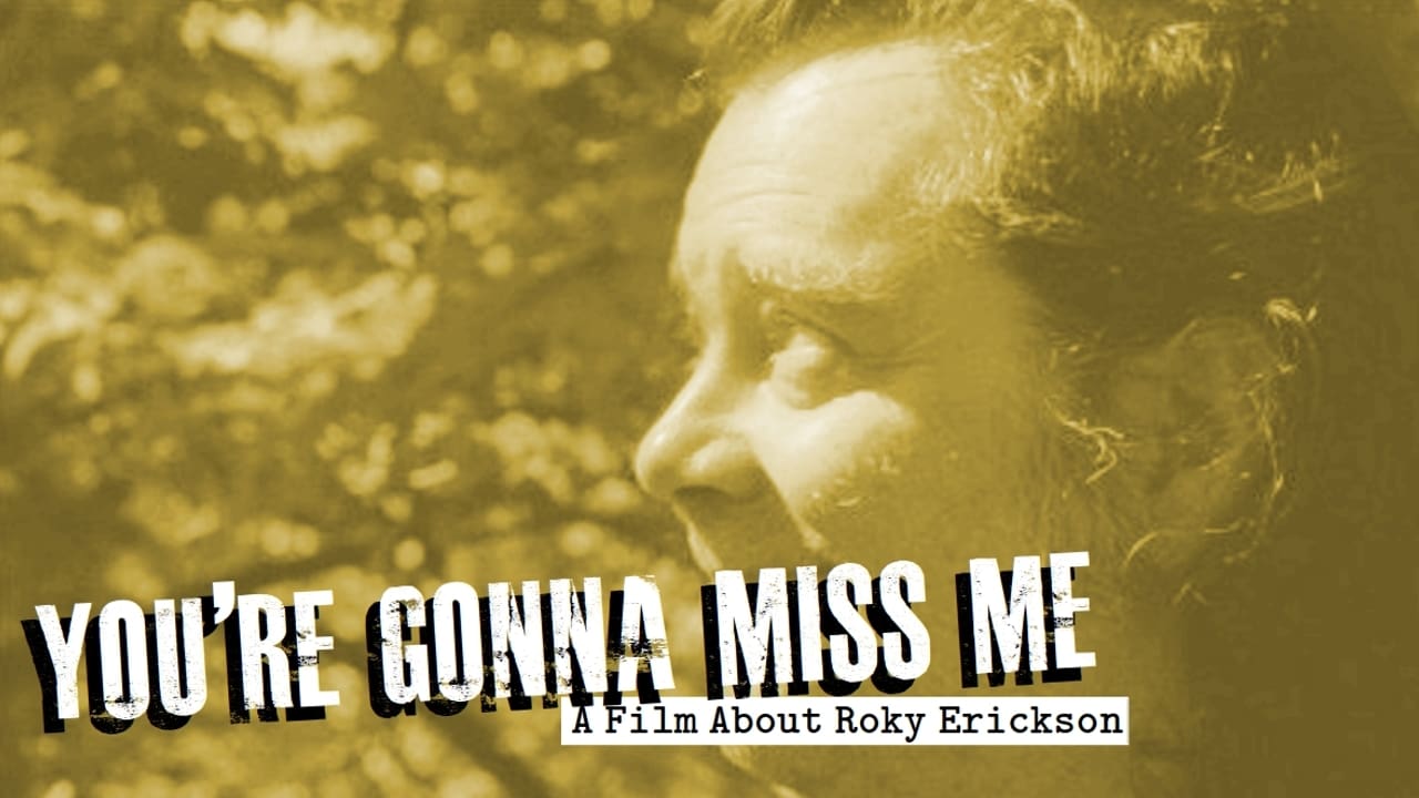 You're Gonna Miss Me: A Film About Roky Erickson Background