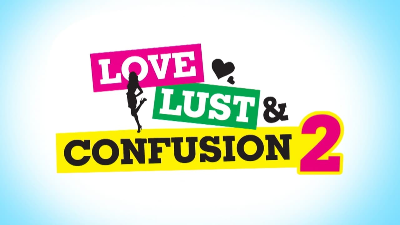 Love Lust and Confusion Background