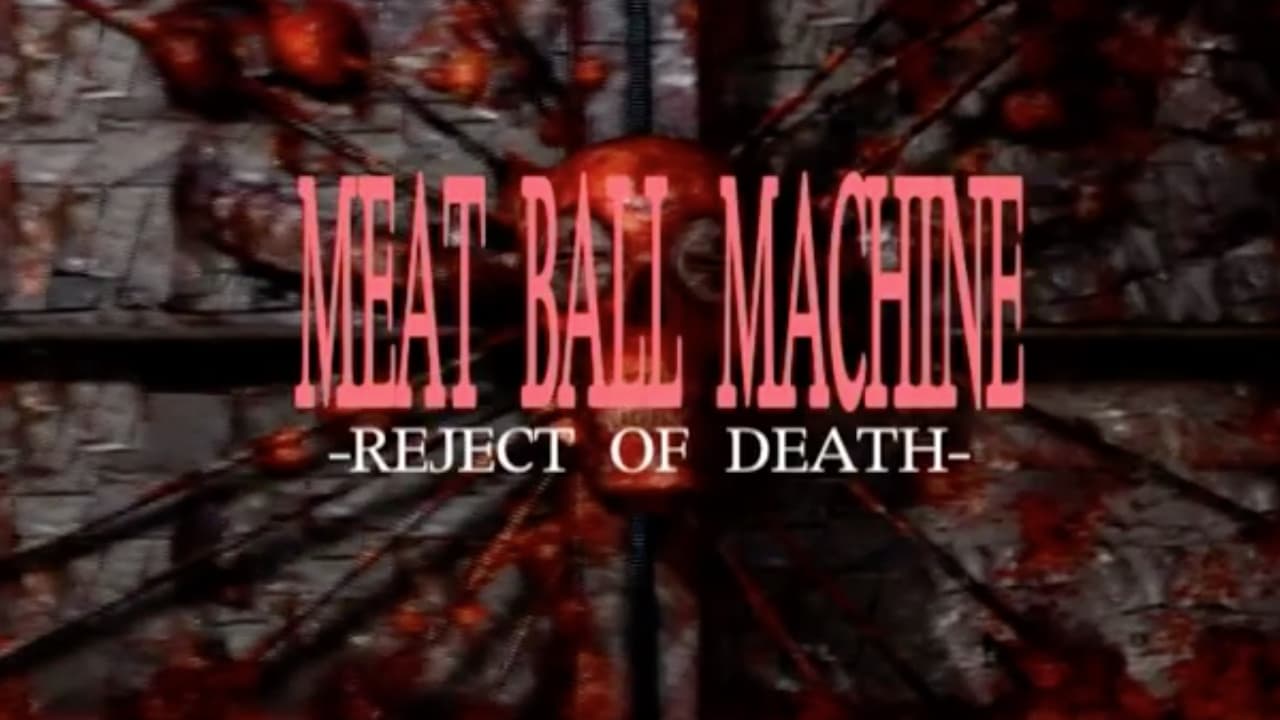 Meatball Machine: Reject of Death Background