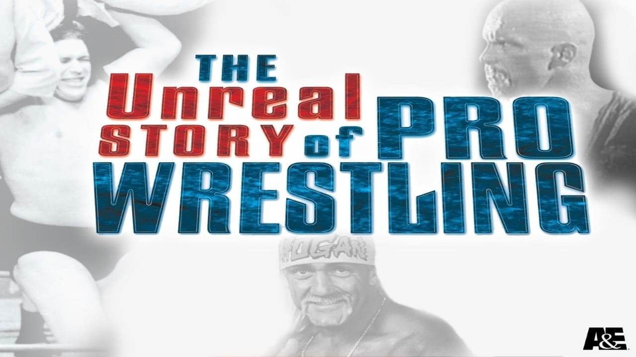 The Unreal Story Of Pro Wrestling Background