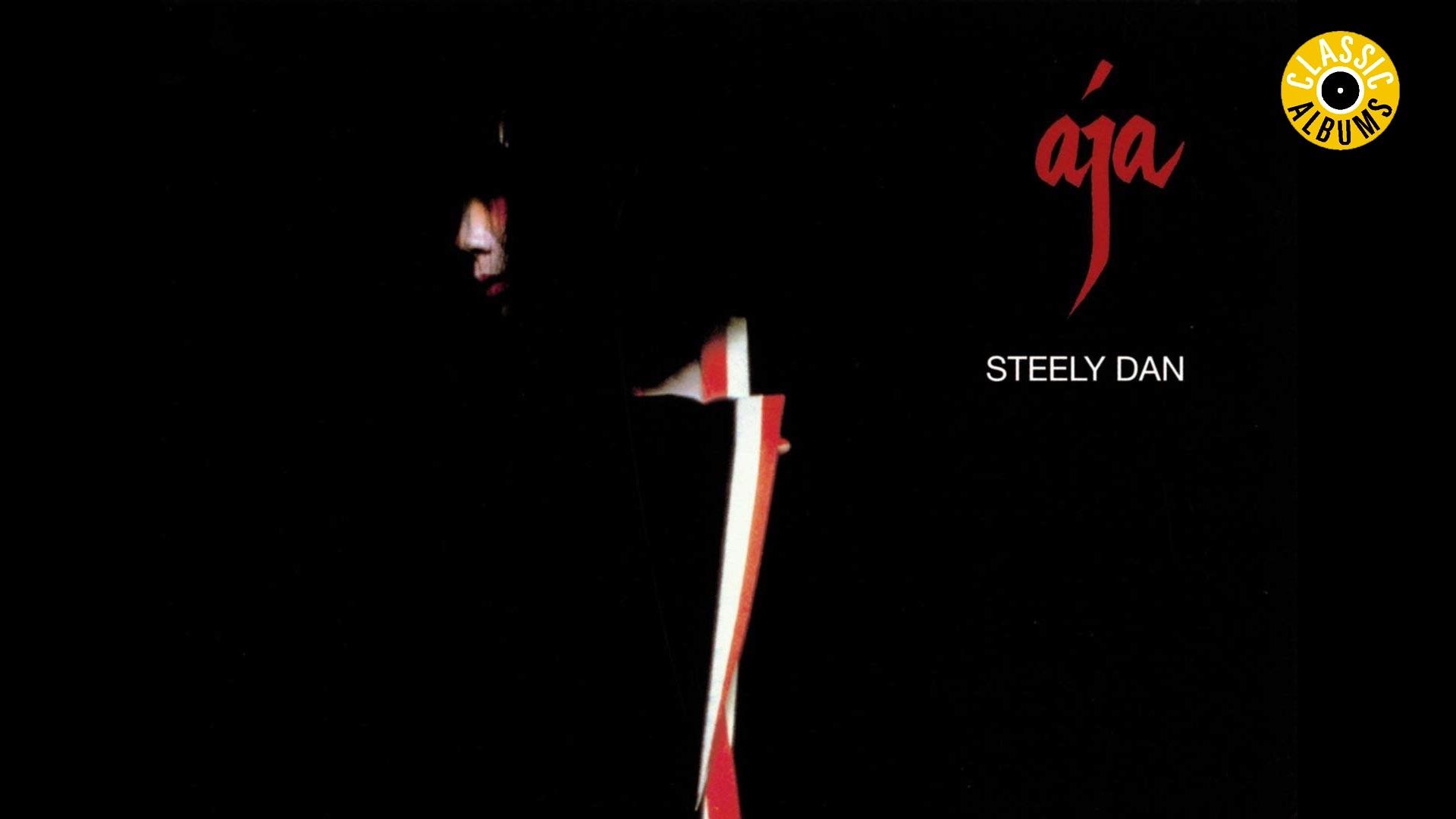 Classic Albums: Steely Dan - Aja Background