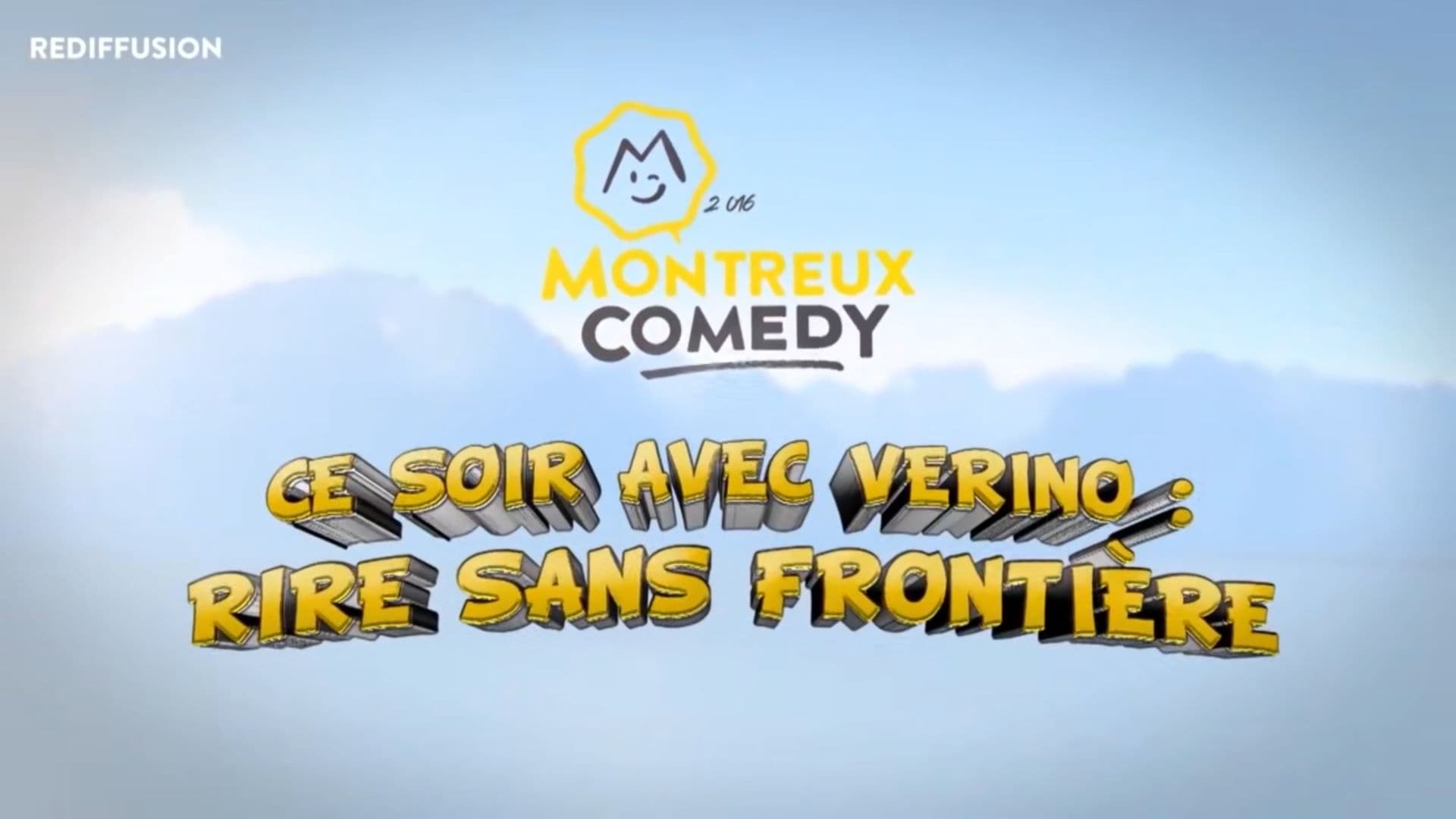 Montreux Comedy Festival 2016 - Ce soir avec Vérino : rire sans frontière Background